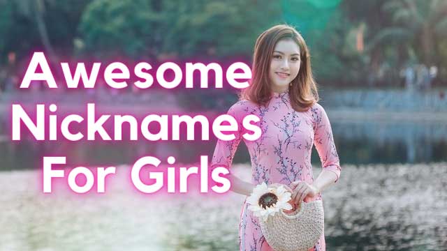 Awesome Nicknames For Girls